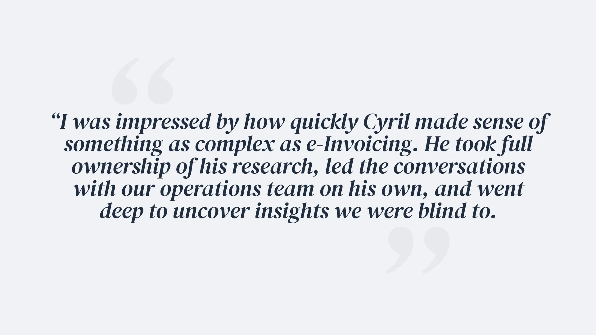 Manager feedback quote about the Axway e-Invoicing redesign